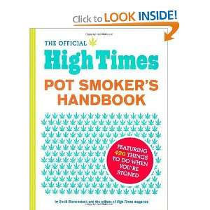  The Official High Times Pot Smokers Handbook Featuring 420 Things 