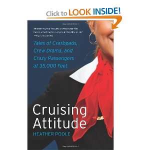  Cruising Attitude Tales of Crashpads, Crew Drama, and Crazy 