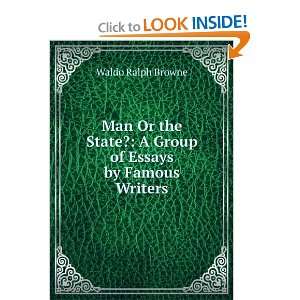   State? A Group of Essays by Famous Writers Waldo Ralph Browne Books
