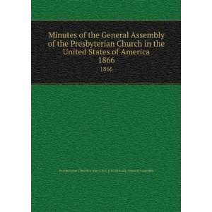   Church in the United States of America. 1866 Presbyterian Church in