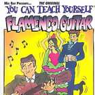 You Can Teach Yourself Flamenco Guitar by Luigi Marracini (1995 