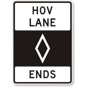  HOV Lane (HOV symbol) Ends Engineer Grade, 42 x 30 