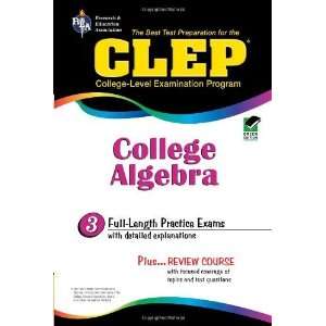  CLEP College Algebra (CLEP Test Preparation) [Paperback 