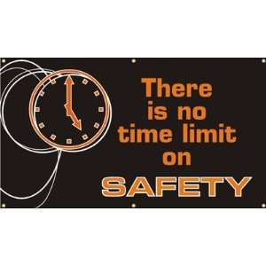  There is No Time Limit on Safety Banner, 48 x 28 Office 