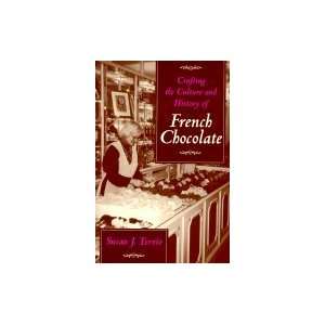  Crafting the Culture &_History of French Chocolate Books