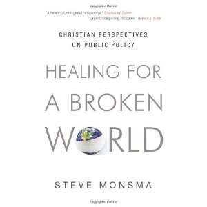  Healing for a Broken World Christian Perspectives on 