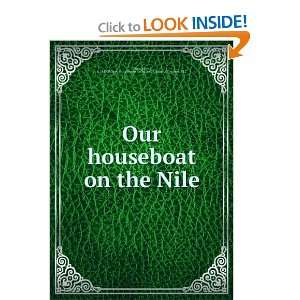  Our houseboat on the Nile Lee Shapiro Bruce Rogers 