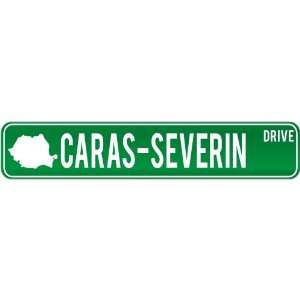  New  Caras Severin Drive   Sign / Signs  Romania Street 