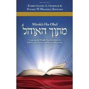  Mitokh HaOhel Essays on the Weekly Parashah from the 