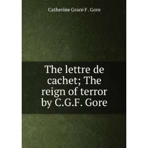  The lettre de cachet a tale. The reign of terror; a tale 