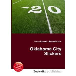  Oklahoma City Slickers Ronald Cohn Jesse Russell Books