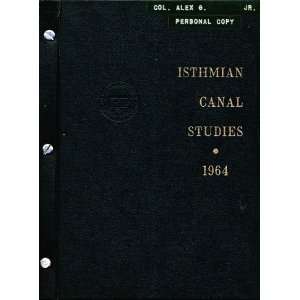  Isthmian Canal Studies 1964 Panama Canal Company Books