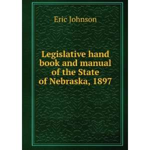  Legislative hand book and manual of the State of Nebraska 