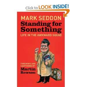 Standing for Something Mark Seddon 9781849541237  Books