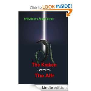 The Kraken Versus the Alfr (GrinOlsson Asgard Kraken Series) [Kindle 