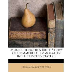  Money hunger A Brief Study Of Commercial Immorality In 