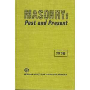  Masonry Past and Present/Stp 589 (9780803105072) American Society 