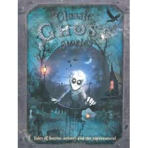  Classic Ghost Stories (9781848102897) Various Books