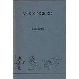  Mockingbird (9780918116246) Paul Hunter Books