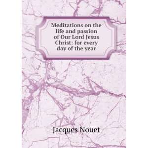   Christ for every day of the year Jacques Nouet  Books