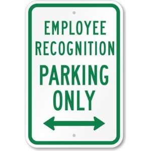 Employee Recognition Parking Only (Bidirectional Arrow) Diamond Grade 