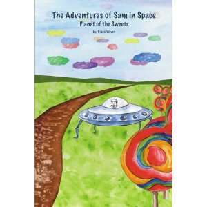  The Adventures of Sam in Space Planet of Sweets 