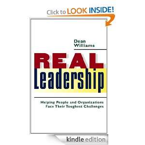 Real Leadership Helping People and Organizations Face Their Toughest 