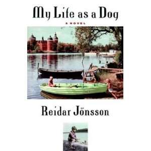  My Life as a Dog [Paperback] Reidar Jonsson Books