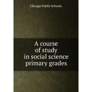  A course of study in social science primary grades 