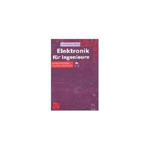  Elektronik für Ingenieure (9783528039158) unknown Books