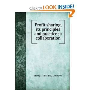 Profit sharing, its principles and practice; a collaboration