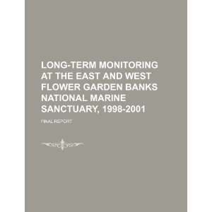  monitoring at the East and West Flower Garden Banks National Marine 