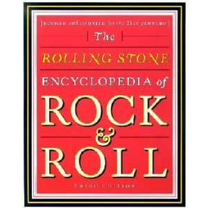 The Rolling Stone Encyclopedia of Rock & Roll Revised and Updated for 