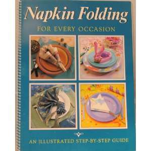  Napkin Folding for Every Occasion (9781561734634) Sheila 