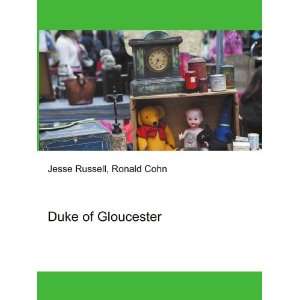  Duke of Gloucester Ronald Cohn Jesse Russell Books