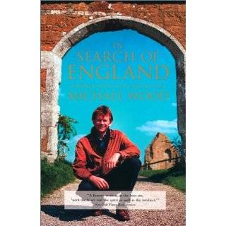 In Search of England  into the English Past by Michæl Wood 