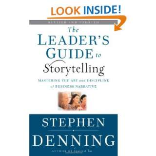  The Leaders Guide to Storytelling Mastering the Art and 