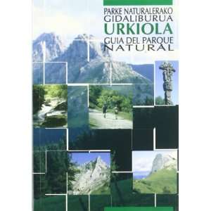   gidaliburua  Urkiola  guia del parque natural (9788477521488) Books