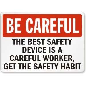   Get the Safety Habit Laminated Vinyl Sign, 5 x 3.5
