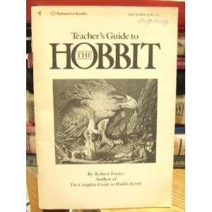 Teachers Guide to the Hobbit Robert Foster 9780345303844  
