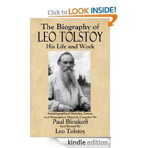 The Biography of Leo Tolstoy Paul Birukoff, Leo Tolstoy  