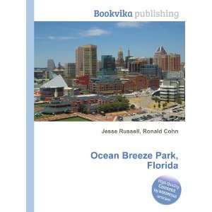  Ocean Breeze Park, Florida Ronald Cohn Jesse Russell 