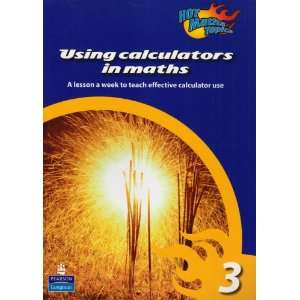  Using Calculators in Maths Level 3 (Hot Maths Topics 