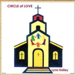  Circle of Love Lynn Kelley Music