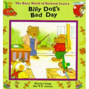  Billy Dogs Bad Day (Busy World of Richard Scarry 