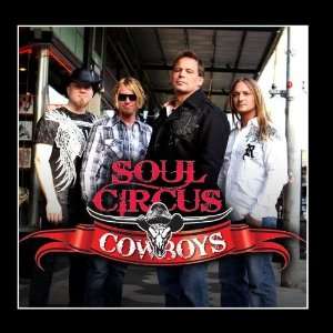  Loves Like A Rodeo Soul Circus Cowboys Music