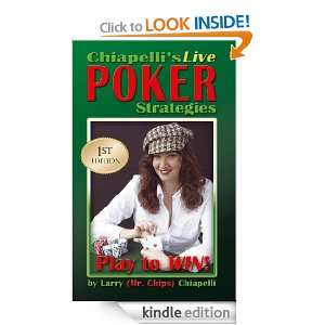Chiapellis Live Poker Strategies Larry Chiapelli  Kindle 