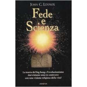  Fede e scienza (9788834423967) John C. Lennox Books