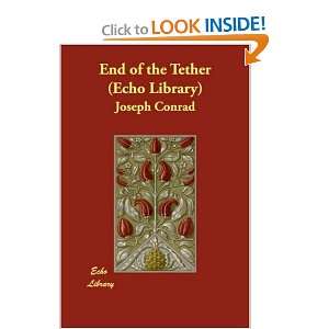  End of the Tether (Echo Library) (9781406848168) Joseph 