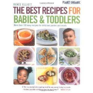  Planet Organic Best Recipes for Babies and Toddlers 